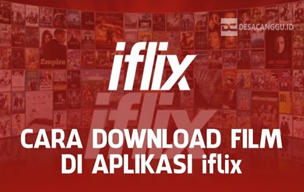 Cara-Download-Film-di-Aplikasi-iFlix-Mod-APK-VIP-Premium-Latest-Version