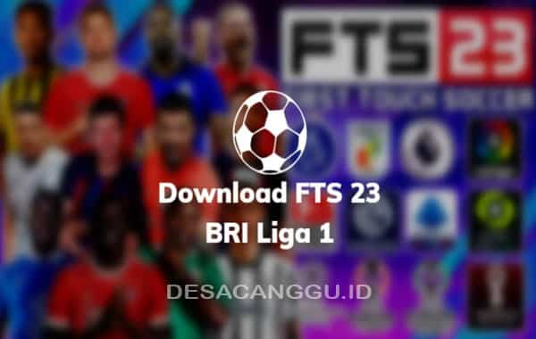 Cara-Download-FTS-23-Mod-Liga-Indonesia-dan-Eropa