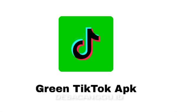 Kenali-Apa-Itu-Green-Tiktok-Apk-Mod-Viral-2023